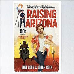 Raising Arizona alternative movie poster by Coen Brothers