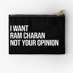 I Want Ram Charan Not Your Opinion Pouch