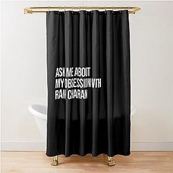 Ask About my Obsession with Ram Charan Shower Curtain