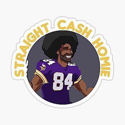 Randy Moss Straight Cash Homie Funny Viking Patriots Gift Football Novelty Awesome Cool Hilarious Gag Sticker