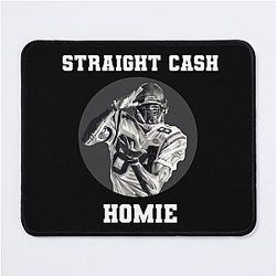Randy Moss Straight Cash Homie Funny Vikings Patriots Gift Football Novelty Awesome Cool Hilarious Gag Mouse Pad