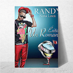 Randy Nota Loca is very talented Randy Nota Loca Posters