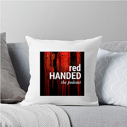 RedHanded hosted by women Red Handed Pillows Cover