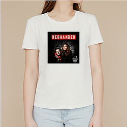 RedHanded is a podcast Red Handed T-Shirts