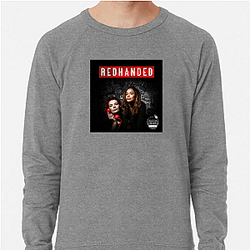RedHanded is a podcast Red Handed Sweatshirts