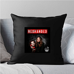 RedHanded is a podcast Red Handed Pillows Cover