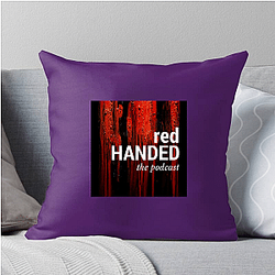 RedHanded hosted by women Red Handed Pillows Cover
