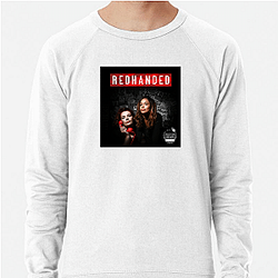 RedHanded is a podcast Red Handed Sweatshirts