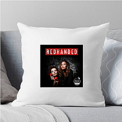RedHanded is a podcast Red Handed Pillows Cover