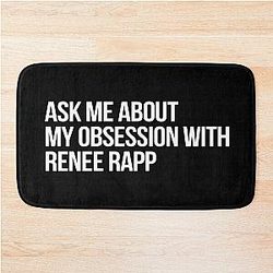 Ask Me about My Obsession with Renee Rapp Bath Mat