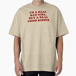 I'm a Real Bad Girl but a Real Good Kisser Leave Me Alone Lyrics Renee Rapp Oversized T-Shirt