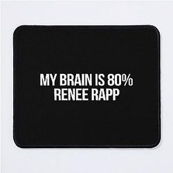 My Brain is 80 Percent Renee Rapp Mouse Pad
