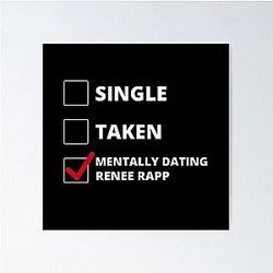 Mentally Dating Renee Rapp