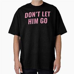 Don't Let Him Go - Reo Speedwagon Oversized T-Shirt