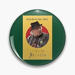 Uncle Brownie Reservation Dogs Pin