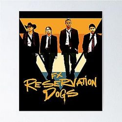 Dogs Reservation Poster