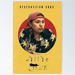 Willie Jack - Reservation Dogs Poste