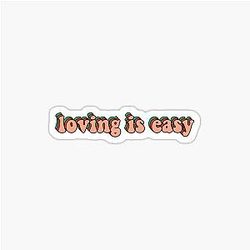 Loving is easy Rex Orange County Sticker
