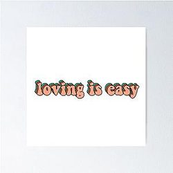 Loving is Easy - Rex Orange County Poster