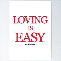 Loving Is Easy - Rex Orange County Poster