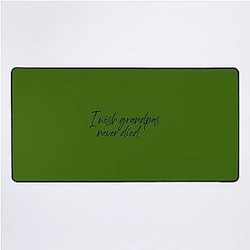 I wish Grandpa never died Desk Mat