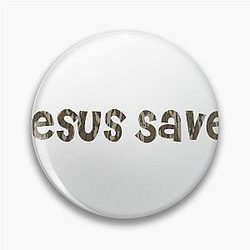 Jesus Saves Riley Green Pin