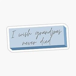 I Wish Grandpas Never Died By Riley Green
