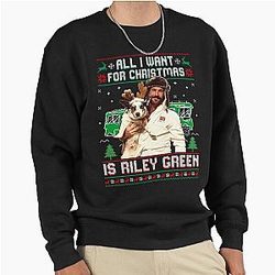 All I Want for Christmas Is Riley Green Christmas Pullover Sweatshirt