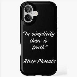 River Phoenix Quote In Simplicity iPhone Tough Case