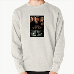 Road to Perdition is a crime drama film Road To Perdition Sweatshirts