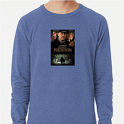 Road to Perdition is a crime drama film Road To Perdition Sweatshirts