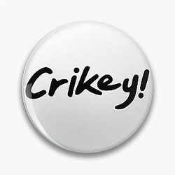 Robert Irwin Crikey Pin