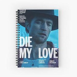 Robert Pattinson Die My Love Poster Spiral Notebook