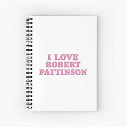 I Love Robert Pattinson Notebook