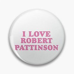 I Love Robert Pattinson Pin