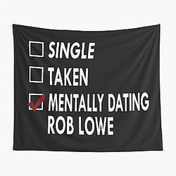 Mentally Dating Rob Lowe Tapestry