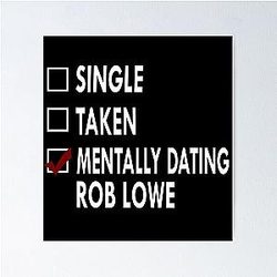 Mentally Dating Rob Lowe Poster