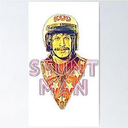 Rod Kimble Stuntman Poster