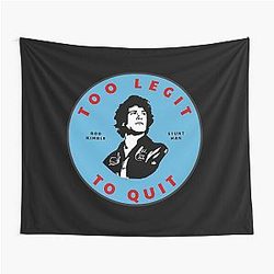 Too legit to quit Rod Kimble Stuntman Tapestry