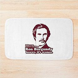 Ron Burgundy Knows Women Bathroom Mat