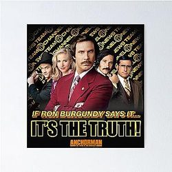 Anchorman If Ron Burgundy Says It Poster