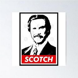 Ron Burgundy Scotch Poster