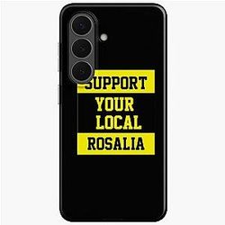 Support Your Local Rosalia Samsung Galaxy Case