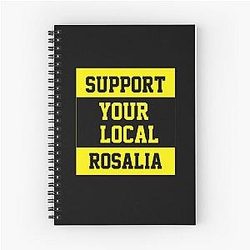 Support Your Local Rosalia Notebook