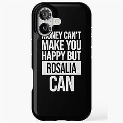 Rosalia Name - Money Can't Make You Happy But Rosalia Can Gift For Rosalia iPhone Tough Case