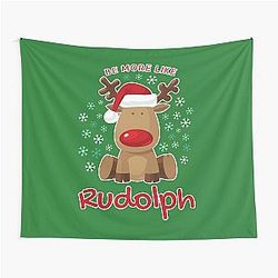Be More Like Rudolph - Merry Christmas Rudolph Reindeer Tapestry