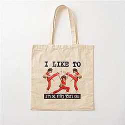 Sally O'Malley I'm 50 I like to kick stretch and kick Cotton Tote Bag