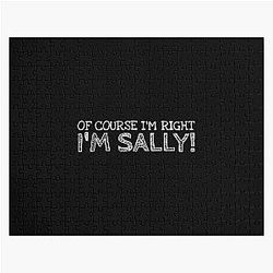 Of Course I'm Right Sally Personalized Name Jigsaw Puzzle