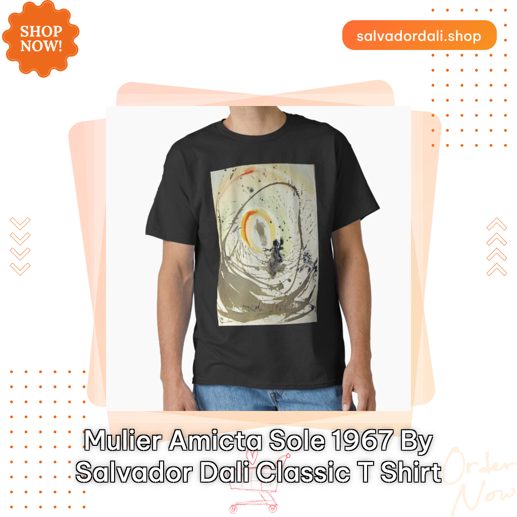 Mulier Amicta Sole 1967 By Salvador Dali Classic T Shirt