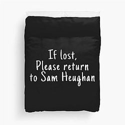 If Lost, return to Sam Heughan Duvet Cover